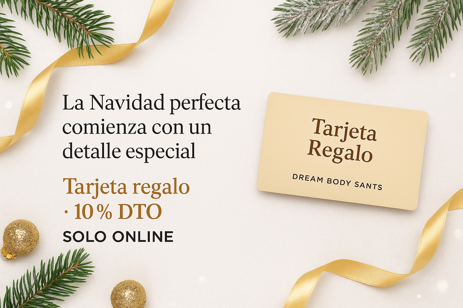 Banner navideño de Dream Body Sants con tarjeta regalo y promoción del 10% solo online.